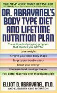 Dr. Abravanel's Body Type Diet and Lifetime Nutrition Plan, 2nd Edition (for US orders.  For European orders, see below.)